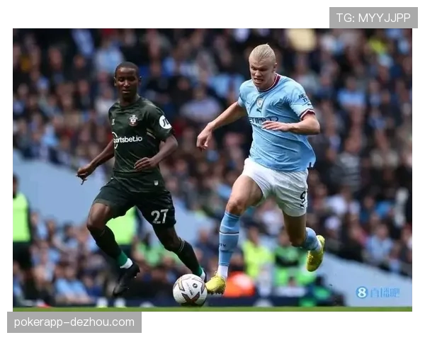 哈兰德八次制胜球居首 曼城前锋关键时刻决定比赛能力突出